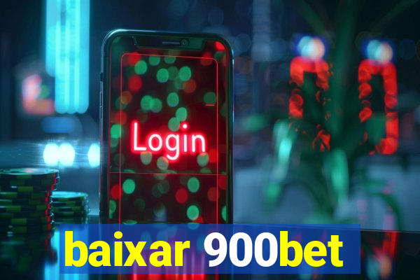 baixar 900bet